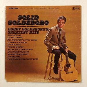 12” LP Vinyl Record  SOLID GOLDSBORO  Bobby Goldsboro’s Greatest Hits